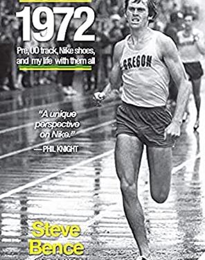 Steve Bence’s Book 1972 -A Review