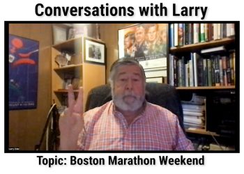 Conversations with Larry: Why I love the Boston Marathon
