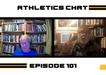 Athletics Chat, Episode 101, We’re baaaack!