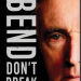 Jeff Benjamin’s Spring Book Reviews, Bend Don’t Break – A Memoir Of Endurance, by Frank O’Mara