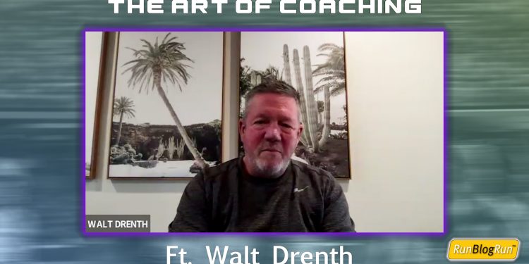 RunBlogRun presents The Art of Coaching with Walt Drenth