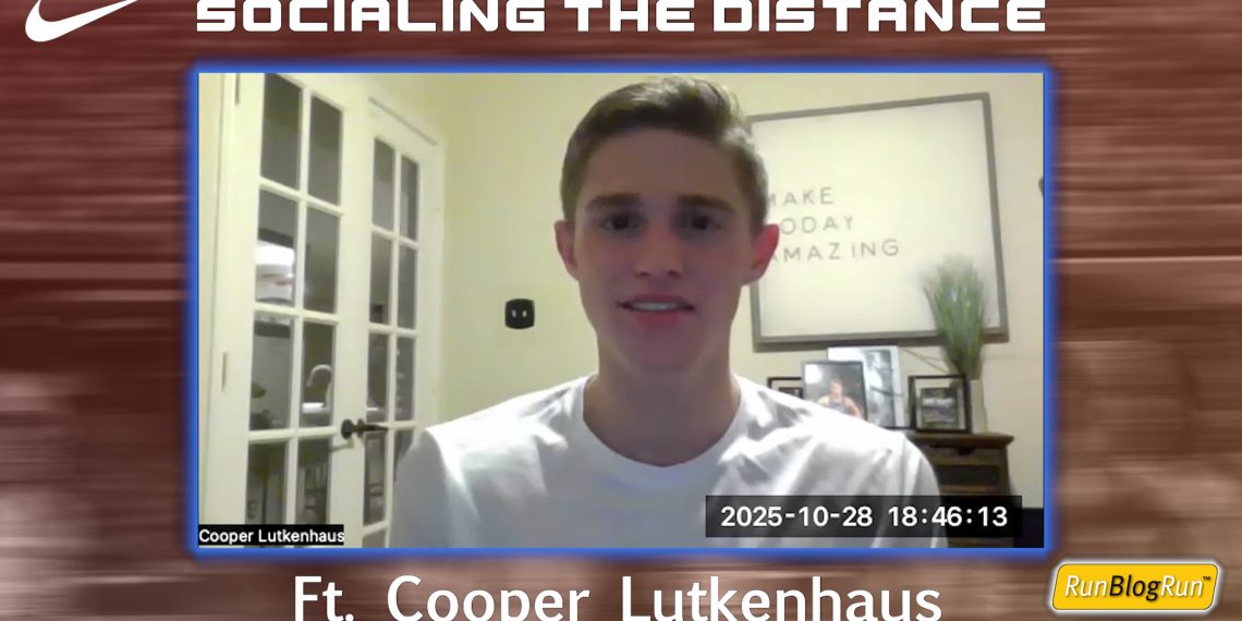 Socialing the Distance, Featuring Cooper Lutkenhaus, Episode 135, World Under 18 Record, 800 meters, American Under 20 record, 800 meters!