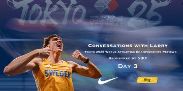 Conversations with Larry, Tokyo 2025 World Athletics Championships Reviews, Day 3, September 15, 2025: It’s Mondo’s World!