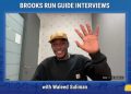 The Brooks Run Guide Interviews, Waleed Suliman’s Most Excellent Adventures from 1,500m to 50k! Stories from Waleed!
