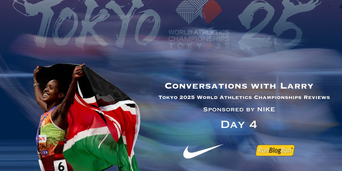 Conversations with Larry, 2025 World Athletics Championships Reviews, September 16, 2025, Day 4, Faith Continues to Shine in the 1,500 meters!