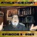 Athletics Chat 2025, Episode 92: End of Year Review for 2025, part 1 (Stuart Weir & Larry Eder)